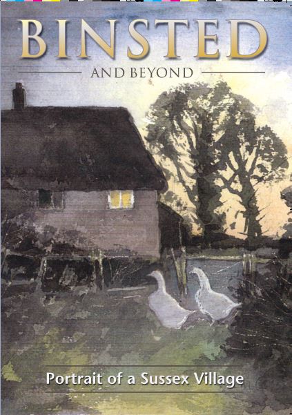 Binsted and Beyond is a book about the beautiful village and countryside which has been repeatedly threatened with destruction by a second Arundel Bypass over more than 30 years